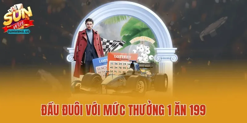 Đầu đuôi với mức thưởng 1 ăn 199