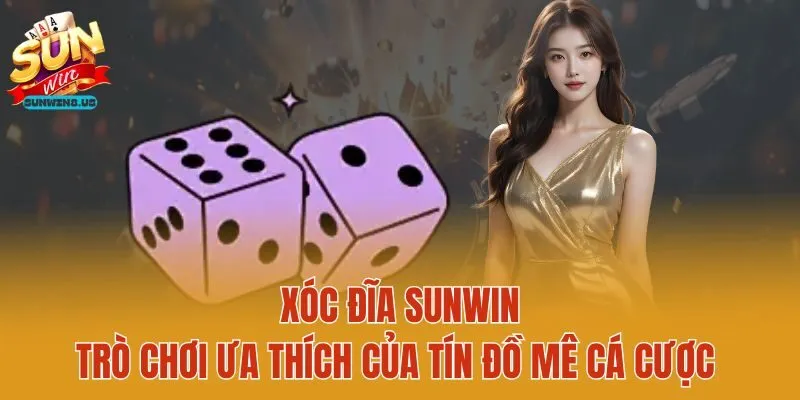 Xóc Đĩa Sunwin